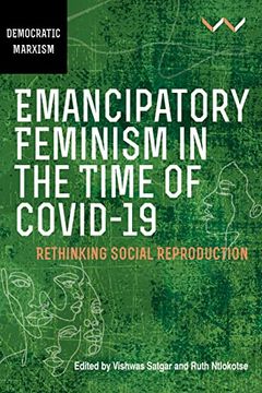 portada Emancipatory Feminism in the Time of Covid-19: Transformative Resistance and Social Reproduction (Democratic Marxisms) (en Inglés)