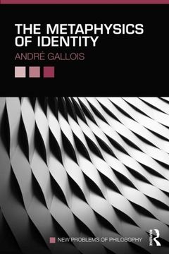portada The Metaphysics of Identity (New Problems of Philosophy)