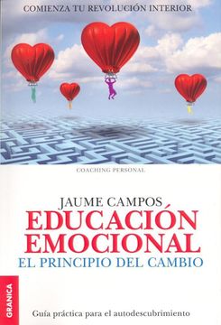portada Educacion Emocional el Principio del Cambio Guia Practica Para el Autodescubrimiento - Jaume Campos - Libro Físico