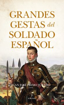portada Grandes Gestas del Soldado Español