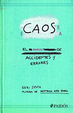 portada Caos. El Manual de Accidentes y Errores (in Spanish)