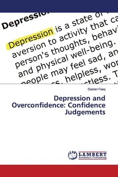 portada Depression and Overconfidence: Confidence Judgements (en Inglés)