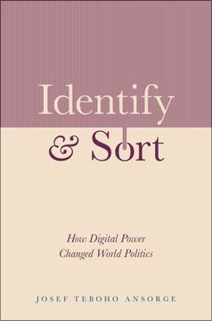 portada Identify and Sort: How Digital Power Changed World Politics