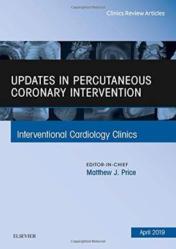 portada Updates in Percutaneous Coronary Intervention, an Issue of Interventional Cardiology Clinics (The Clinics: Internal Medicine) (en Inglés)