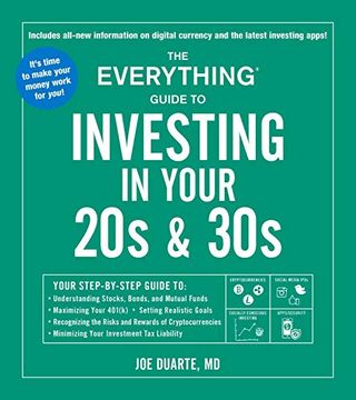 portada The Everything Guide to Investing in Your 20s & 30S: Your Step-By-Step Guide to: * Understanding Stocks, Bonds, and Mutual Funds * Maximizing Your. * Minimizing Your Investment tax Liability (in English)