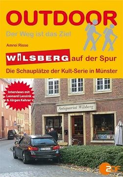 portada Wilsberg auf der Spur die Schauplätze der Kult-Serie in Münster (Outdoorhandbuch) (en Alemán)