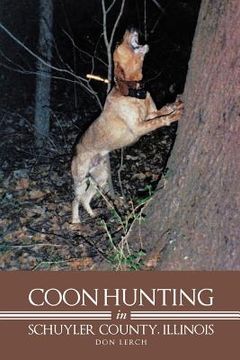 portada coon hunting in schuyler county, illinois (en Inglés)