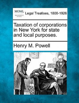 portada taxation of corporations in new york for state and local purposes. (en Inglés)