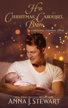 portada His Christmas Carousel Baby: A Christmas Carousel Story (en Inglés)