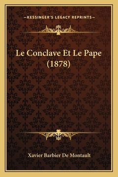 portada Le Conclave Et Le Pape (1878) (en Francés)