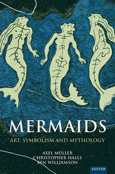portada Mermaids: Art, Symbolism and Mythology (en Inglés)