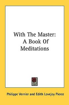 portada with the master: a book of meditations (en Inglés)