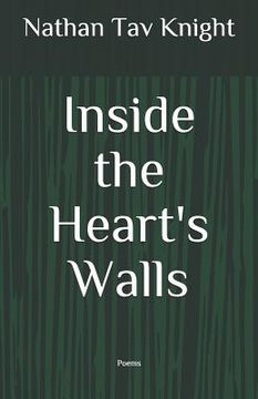 portada Inside the Heart's Walls: Poems (en Inglés)