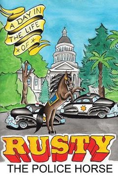 portada A Day in the Life of Rusty the Police Horse (en Inglés)