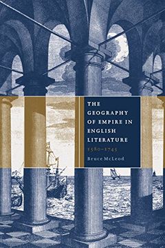 portada The Geography of Empire in English Literature, 1580-1745 (en Inglés)