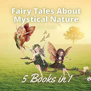 portada Fairy Tales About Mystical Nature: 5 Books in 1 (en Inglés)