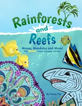 portada Rainforests and Reefs: Mazes, Mandalas and More! (en Inglés)