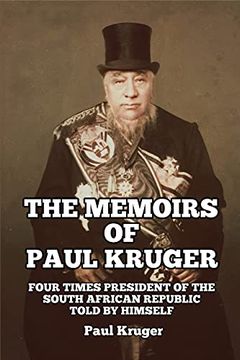 portada The Memoirs of Paul Kruger: Four Times President of the South African Republic: Told by Himself (in English)