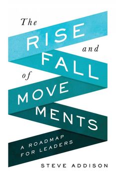 portada The Rise and Fall of Movements: A Roadmap for Leaders (en Inglés)