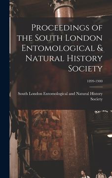 portada Proceedings of the South London Entomological & Natural History Society; 1899-1900 (en Inglés)
