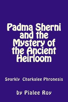portada Padma Sherni and the Mystery of the Ancient Heirloom (en Inglés)