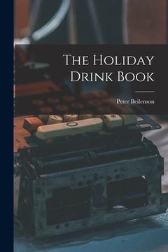 portada The Holiday Drink Book (en Inglés)