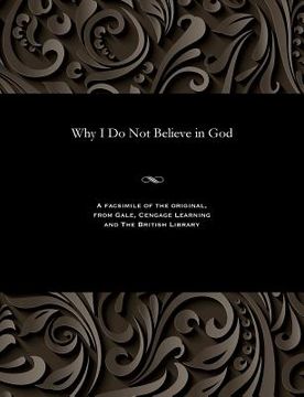 portada Why I Do Not Believe in God (in English)