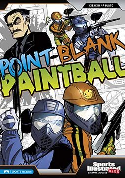 portada Point-Blank Paintball (Sports Illustrated Kids: Sports Illustrated Kids Graphic Novels) (en Inglés)