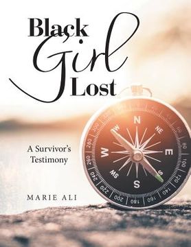 portada Black Girl Lost: A Survivor's Testimony (en Inglés)