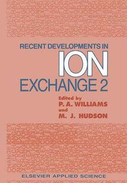 portada Recent Developments in Ion Exchange: 2 (in English)