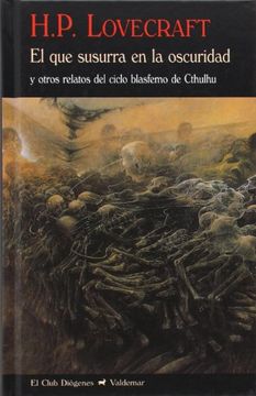 portada El que Susurra en la Oscuridad: Y Otros Relatos del Ciclo Blasfemo de Cthulhu (in Spanish)