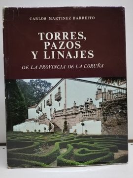 portada Torres Pazos y Linajes de la Provincia de la Coruña