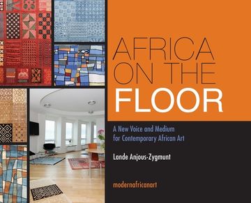 portada Africa On The Floor - A New Voice and Medium for Contemporary African Art (en Inglés)