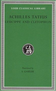 portada The Adventures of Leucippe and Clitophon (Loeb Classical Library) (en Inglés)
