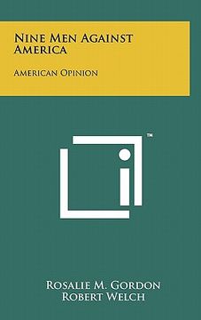 portada nine men against america: american opinion