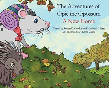 portada The Adventures of Opie the Oppossum: A new Home (en Inglés)