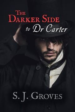 portada The Darker Side to Dr Carter (en Inglés)