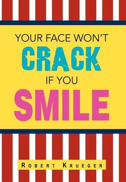 portada your face won`t crack if you smile