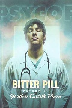 portada Bitter Pill: Psycop 11 (en Inglés)