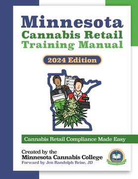 portada Minnesota Cannabis Retail Training Manual: The Best Practices for Legally Selling Edible Cannabis Products in Minnesota (en Inglés)