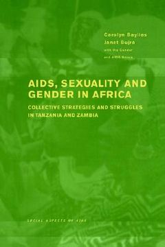 portada aids sexuality and gender in africa: collective strategies and struggles in tanzania and zambia (en Inglés)