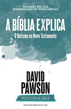 portada A Bíblia Explica o Batismo no Novo Testamento (en Portugués)