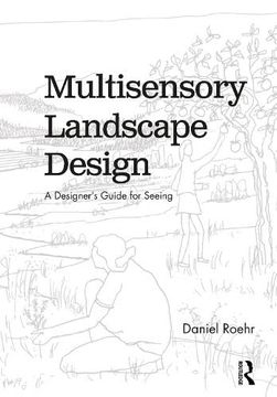 portada Multisensory Landscape Design: A Designer'S Guide for Seeing 