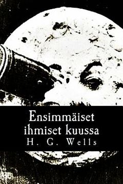 portada Ensimmäiset ihmiset kuussa (en Finlandés)