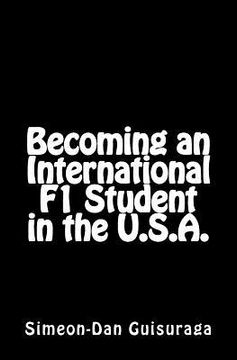 portada becoming an international f1 student in the u.s.a. (en Inglés)