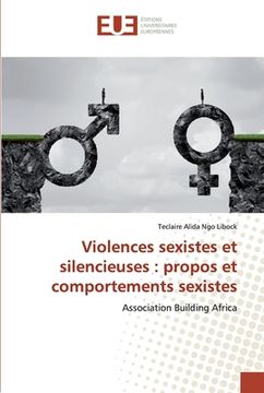 portada Violences sexistes et silencieuses: propos et comportements sexistes (en Francés)