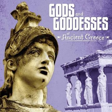 portada Gods and Goddesses of Ancient Greece (First Facts: Ancient Greece) (en Inglés)