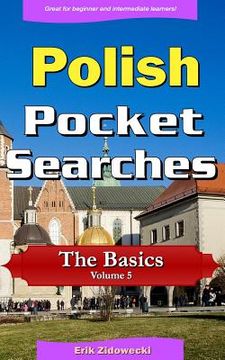 portada Polish Pocket Searches - The Basics - Volume 5: A Set of Word Search Puzzles to Aid Your Language Learning (in Polaco)