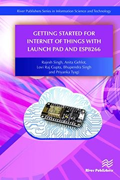 portada Getting Started for Internet of Things With Launch pad and Esp8266 (River Publishers in Information Science and Technology) 