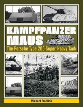 portada Kampfpanzer Maus: The Porsche Type 205 Super-Heavy Tank